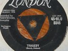 THOMAS WAYNE   TRAGEDY b/w SATURDAY DATE   UK TRI LONDON 7