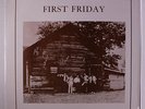 FIRST FRIDAY: First Friday LP (private pressing c. '70 w/ textured cover, produ