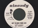 ROY ROBERTS got to have your love NORTHERN SOUL 45 on NINANDY
