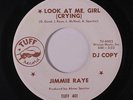 rare Soul 45 JIMMIE RAYE look at me, girl TUFF Listen