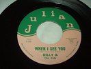 Garage BILLY & THE KIDS When I See You/Julian 45 Psych Proto-Punk Sixties RARE