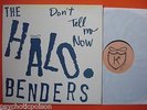 HALO BENDERS - Don't Tell Me Now  LP  1996 K - KLP 46 - USA