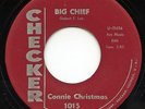 Hear - Rare R&B/Soul 45 - Connie Christmas - Big Chief - Checker # 1015 - M-