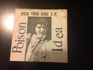 Poison Idea Pick Your King EP first press clear vinyl KBD HC punk 1983 orgnl