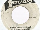 THE CHECK-MATES - TRAIN TO SOULVILLE / LORD TANAMO - RAINY NIGHT IN GEORGIA 7