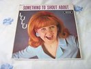 lulu 1st orig lp something to shout about decca lk 4719 lovely condition