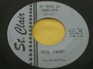 Hear Rare Northern Soul 45: Phil Parry   St. Clair If This is Goodbye & Cry Baby