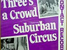 Three's A Crowd: Suburban Circus NUDE SEXY HIPPIE ORGY RISQUE LP SEALED