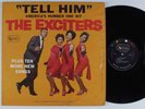 EXCITERS Tell Him UNITED ARTISTS LP