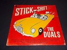 The Duals-Stick Shift LP 1961 SUE 2002 GARAGE Surf HOT ROD