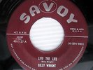 BILLY WRIGHT Live the Life / I Remember ORIG Savoy 45 Little Richard BB6 HEAR