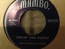 CALYPSO R&B SOUL DAVE BARTHOLOMEW 45 SHRIMP AND GUMBO / AH CUBANAS