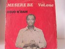 Kojo N'Dah: Mesesre be Vol 1 Afro Highlife/Ghana listen