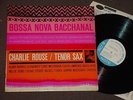 CHARLIE ROUSE Bossa Nova Bacchanal RARE ORIG MONO BLUE NOTE LP NY USA RVG EAR