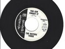 NORTHERN SOUL 45-THE SISTERS THREE-YOU CAN FORGET IT-EARLY BIRD-DJ-LISTEN