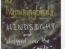 The Hummingbirds Hindsight/Dragged Over The Coals White Label DJ Promo Autograph