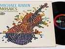 MOSAICS/MICHAEL RABIN/VIOLIN RECITAL/CAPITOL/SCARCE/NM