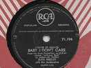 ELVIS PRESLEY   UNIQUE  SOUTH AFRICA  78   BABY I DON'T CARE   EX