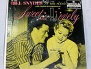 Bill Snyder: Sweet and Lovely... / They Say ...  [VG++ Copy]
