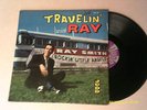 RARE*TRAVELIN´ WITH RAY*RAY SMITH*LP RECORD*1960 JUDD JLPA 701*NICE USED SHAPE