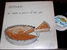 SEPTIMUS We Want A Piece Of The Pie LP  ORIGINAL PRIVATE OK Modern Soul