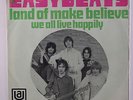 EASYBEATS: Land Of Make Believe / We All Live Happily 45 (Netherlands, PS, clos