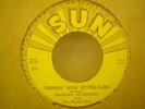 US SUN 211-PUSH MARKS-45RPM-MALCOLM YELVINGTON-DRINKIN`WINE SPODEE-O-DEE- EX