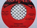 RARE PSYCH GARAGE 45 THE BOUNTY HUNTERS SUN WENT AWAY/SOMEWHERE ROMAIN DJ C HEAR