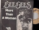 BEE GEES: MORE THAN A WOMAN + CHILDREN OF THE WORLD, SPAIN UNIQUE P/S