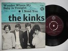 KINKS Wonder Where My Baby Is Tonight / I Need You 45 7