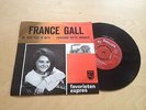 SI 45T FRANCE GALL NE SOIS PAS SI BETE J'ENTENDS CETTE PHILIPS DUTCH PS RARE