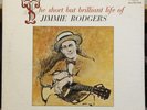 JIMMIE RODGERS the short but brilliant life of LP Mint- 1963 LPM-2634 Mono 1s/1s