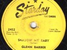 78-HILLBILLY-GLENN BARBER on STARDAY-SHADOW MY BABY/FEELING NO PAIN-RARE