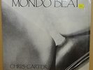 CHRIS CARTER - MONDO BEAT - ORIGINAL UK 1984 ROUGH TRADE LP MINT INSERT