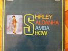 SHIRLEY SALDANHA - SAMBA SHOW BRAZIL ORIG 1969 BOSSA NOVA
