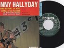EP 45T  JOHNNY HALLYDAY   AVEC LANGUETTE  PHILIPS 437054   QUASI NEUF