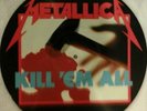 METALLICA - kill me all PICTURE DISC 99 CENT 3 DAY AUCTION ORIG Press RARE