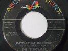 Rare Northern Soul 45 THE FIVE ROYALES Catch That Teardrop on ABC-Paramount