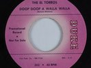 R&B Soul 45 EL TORROS Doop Doop A Walla Walla DUKE HEAR