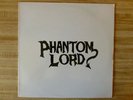 Phantom Lord: S/T first press, Devil Childe, Lady Killer, Jack Starr