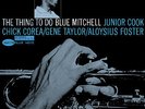 BLUE MITCHELL- THE THING TO DO- 45 RPM BLUE NOTE - (SEALED)