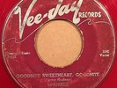 Doo Wop 45 THE SPANIELS Goodnight Sweetheart orig '53 RED WAX Vee Jay #107 HEAR