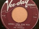 Doo Wop 45 THE SPANIELS Since I Fell For You orig '56 press on Vee Jay #202 HEAR