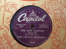 The LOUVIN BROTHERS - The New Partner Waltz / Don't Laugh   CAPITOL 3630 - 78rpm