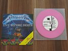 Metallica - Live before death pink vinyl 7