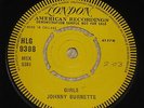 JOHNNY BURNETTE. GIRLS. LONDON HLG 9388 (VERY RARE DEMO).