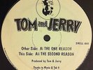 TOM AND JERRY - THE ONE REASON ( 92 HARDCORE)