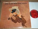 ROBERT JOHNSON King of the Delta Blues Singers - Columbia Six-Eye CL 1654