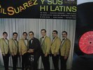 GIL SUAREZ Y SUS HI LATINS - VERY RARE
