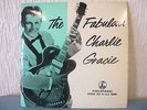 THE FABULOUS CHARLIE GRACIE - CHARLIE GRACIE RARE UK EP 1957 PARLOPHONE